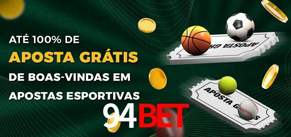 94Bet Ate 100% de Aposta Gratis